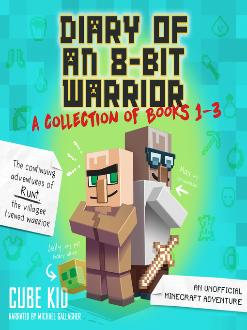 Title details for Diary of an 8-Bit Warrior Collection by Cube Kid - Wait list